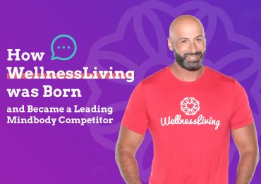 leading Mindbody competitor, How WellnessLiving was Born