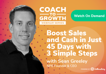 Boost Sales and Cash in Just 45 Days with 3 Simple Steps