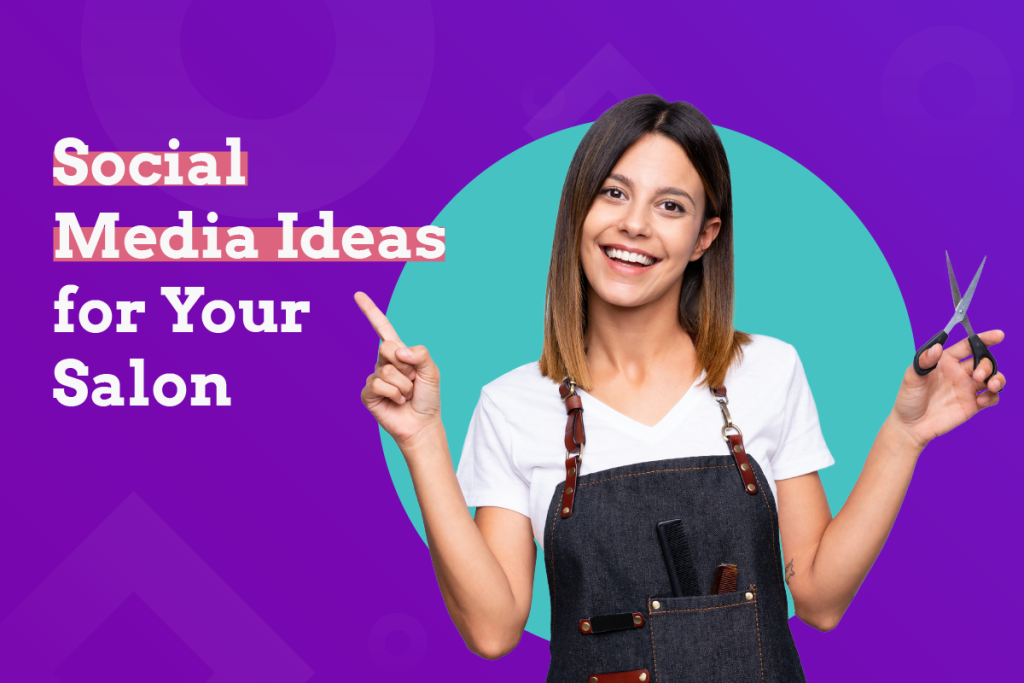 social media ideas for small businesses, salon woman