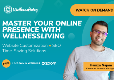 Master Your Online Presence with WellnessLiving