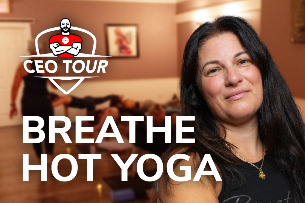 CEO Tour - Breathe Hot Yoga